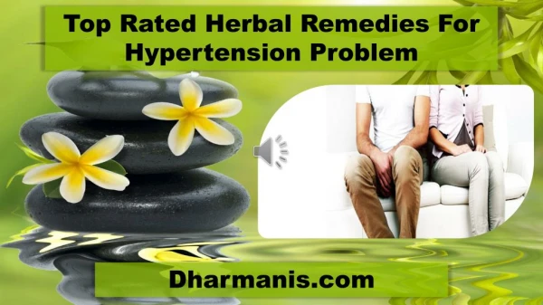 Top Rated Herbal Remedies For Hypertension Problem