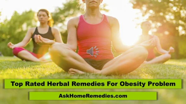 Top Rated Herbal Remedies For Obesity Problem