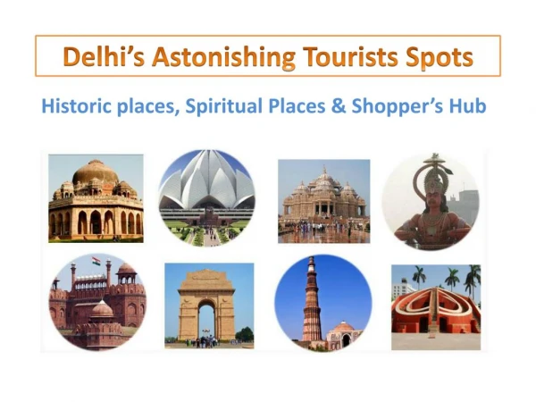 Delhi’s Astonishing Tourists Spots