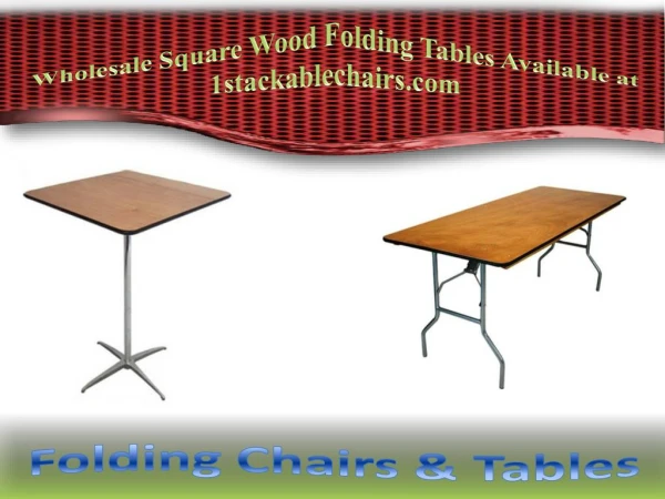 Wholesale Square Wood Folding Tables Available at 1stackablechairs.com