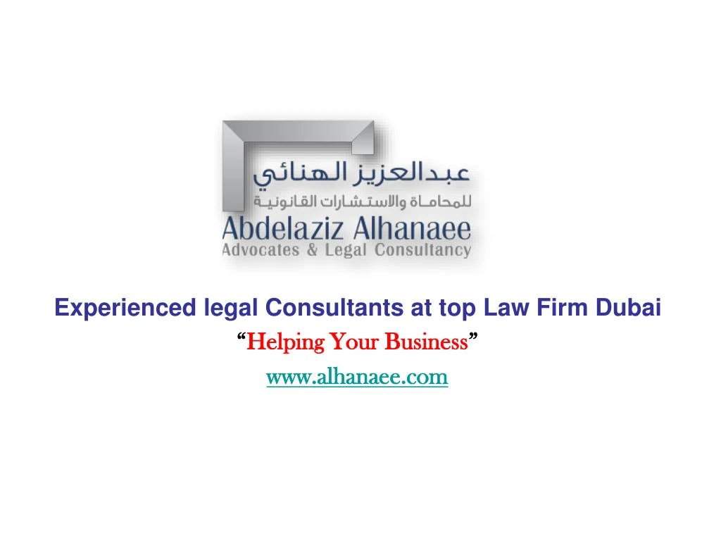 experienced legal consultants at top law firm dubai helping your business www alhanaee com