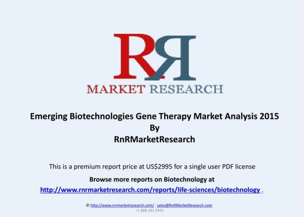 Emerging Biotechnologies Gene Therapy Market Analysis Review