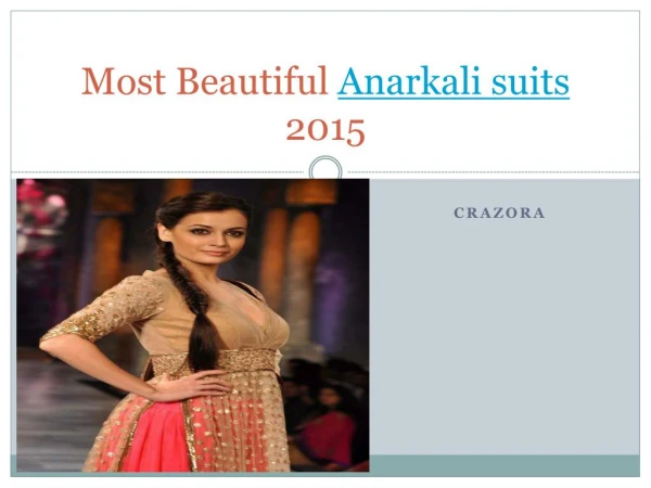 Most Beautiful Anarkali suits 2015