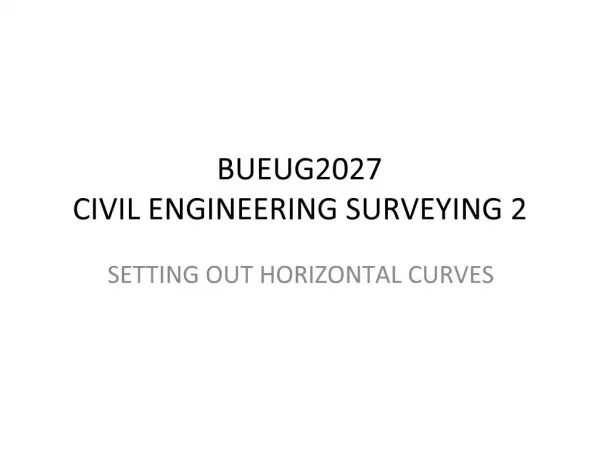 BUEUG2027 CIVIL ENGINEERING SURVEYING 2