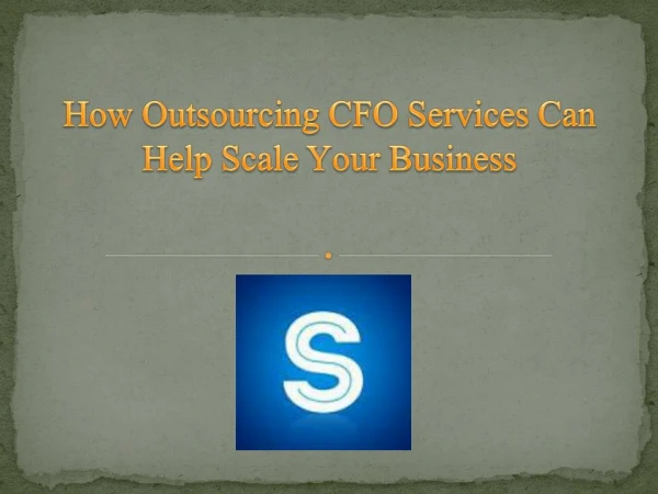How Outsourcing CFO Services Can Help Scale Your Business