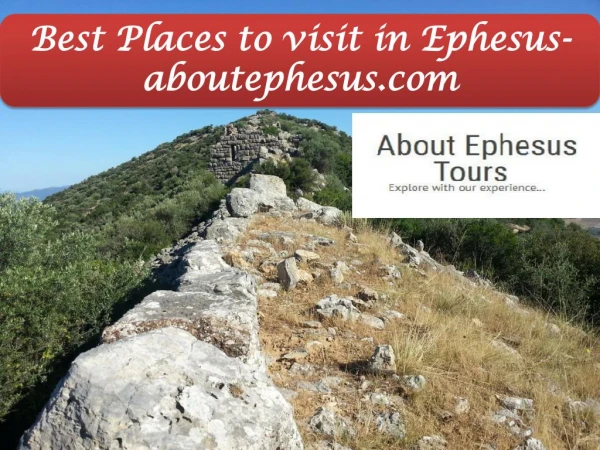 Best Places to visit in Ephesus- aboutephesus.com