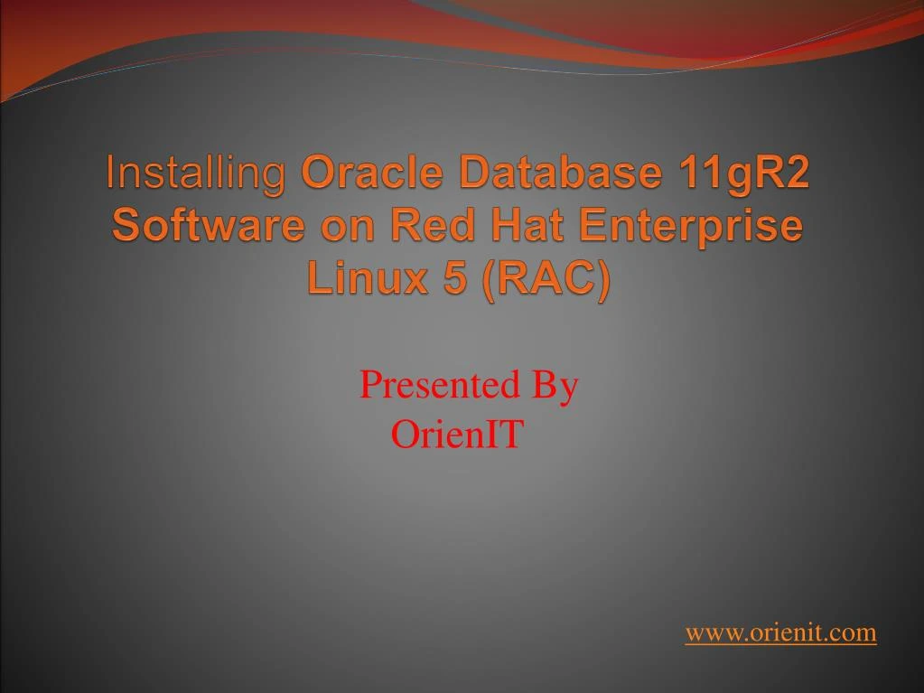 installing oracle database 11gr2 software on red hat enterprise linux 5 rac