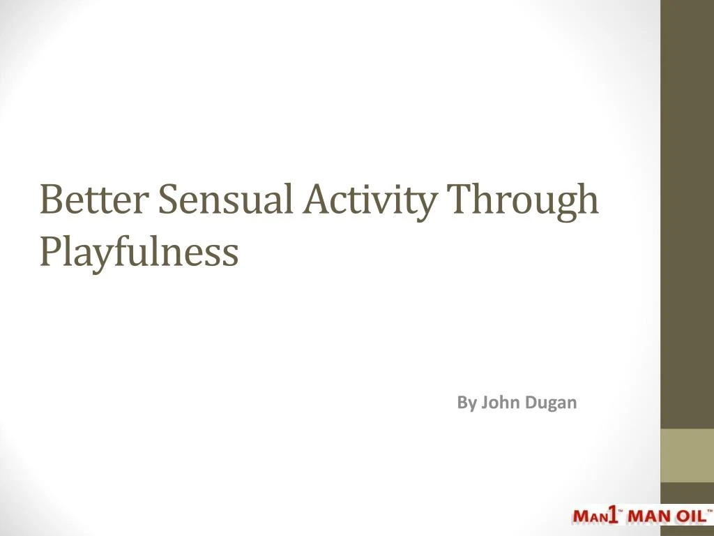 better sensual activity through playfulness