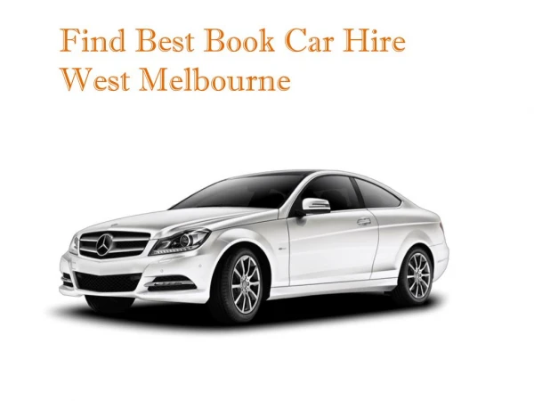 Find The Best Car Hire West Melbourne