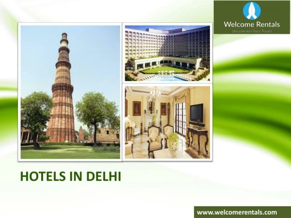 Hotels in Delhi- Welcome Rentals