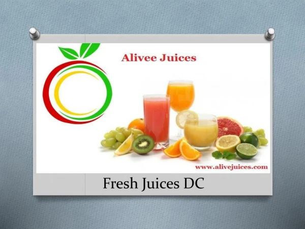 Fresh Juices DC - AliveJuices.com