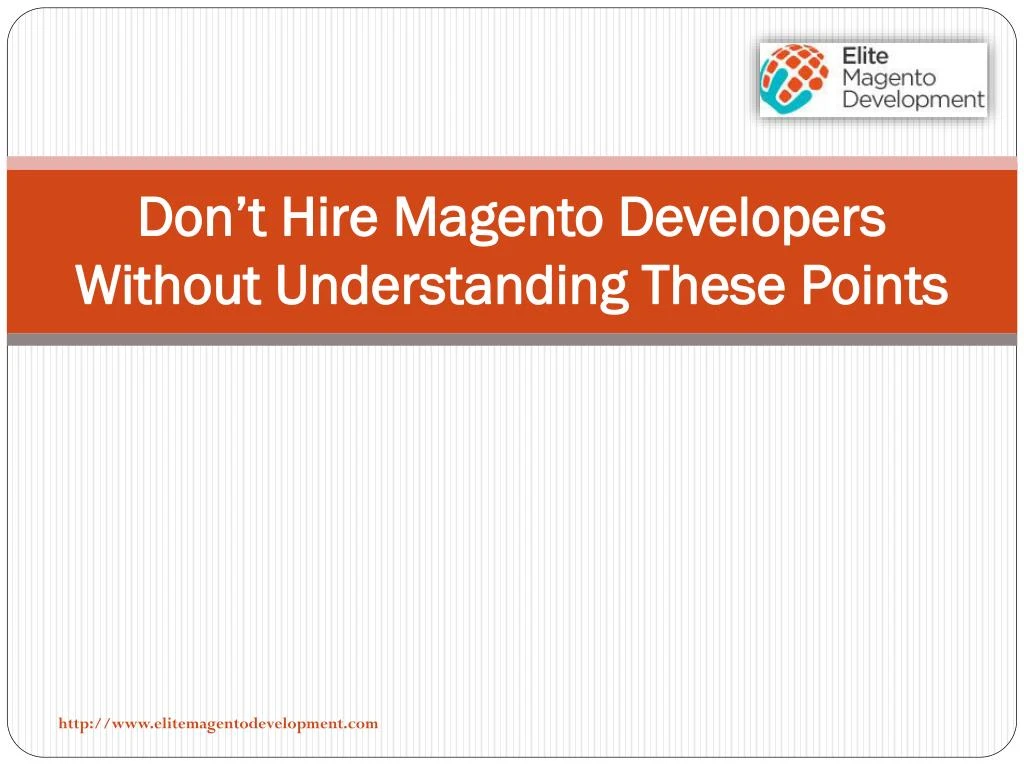 don t hire magento developers without understanding these points