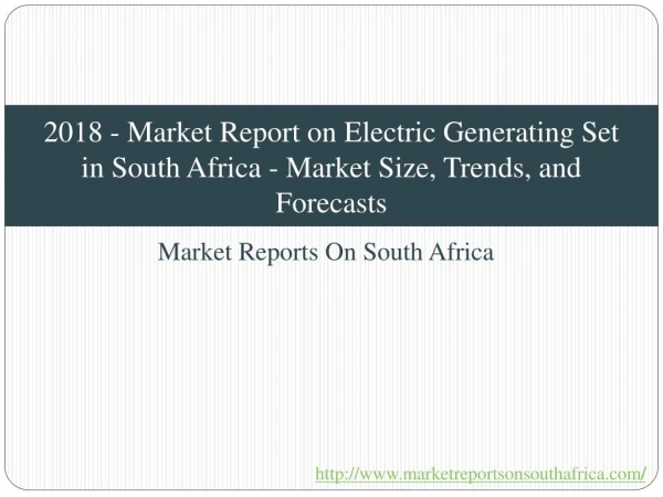 2018 - Market Report on Electric Generating Set in South Africa - Market Size, Trends, and Forecasts