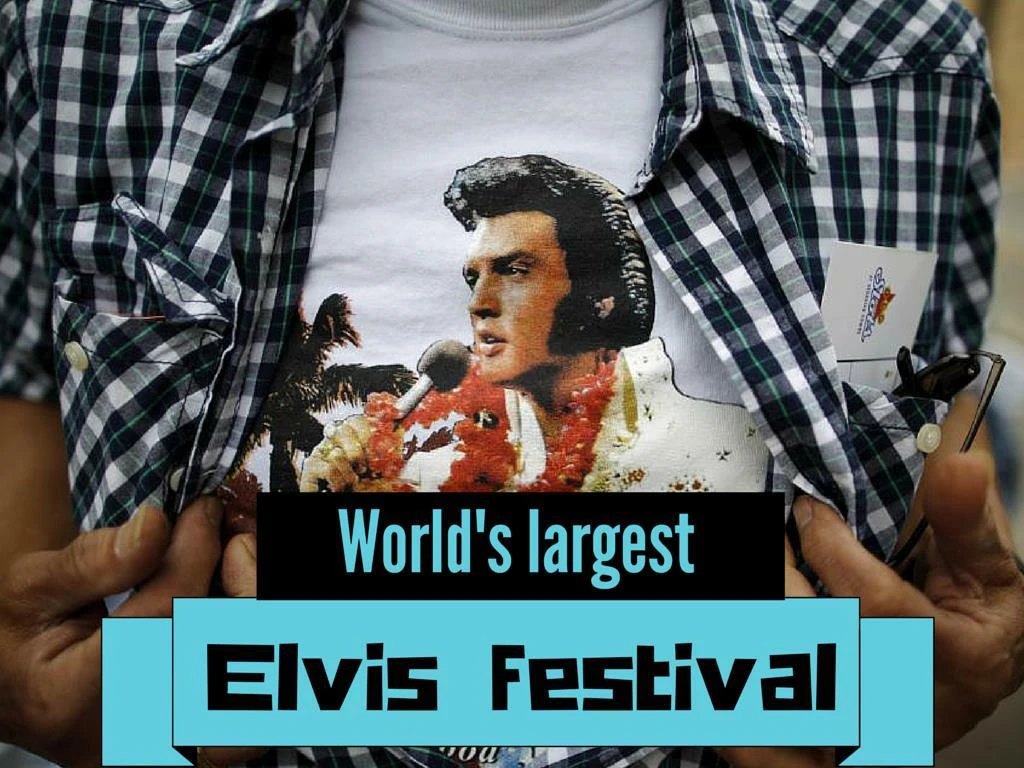 world s largest elvis festival