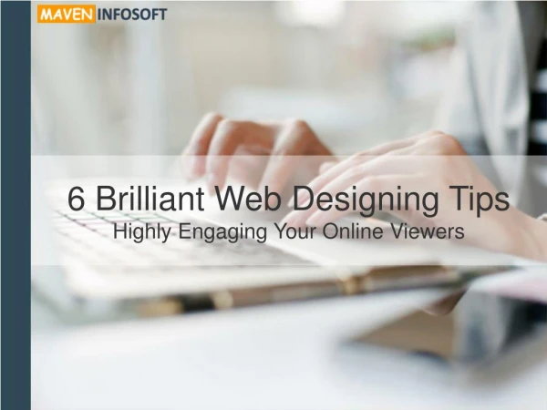6 Web Designing Tips | Maven Infosoft - Web Design & Development Services