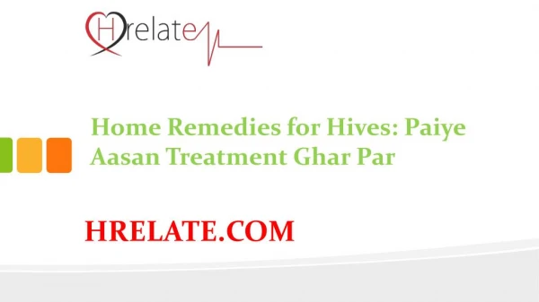 Janiye Home Remedies for Hives Aur Rahiye Swasth