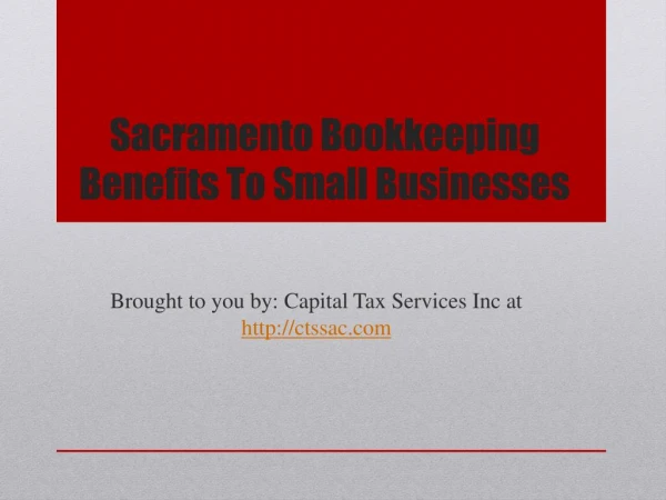 Sacramento Bookkeeping Benefits To Small Businesses