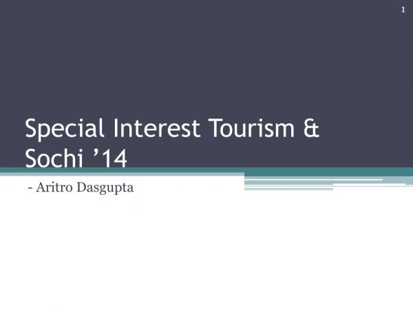 Special Interest Tourism & Sochi '14