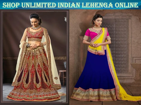 Shop Unlimited Indian Lehenga Online
