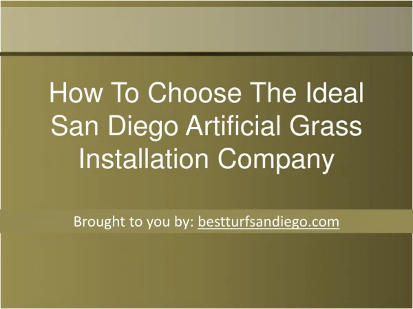 How To Choose The Ideal San Diego Artificial Grass Installation Company