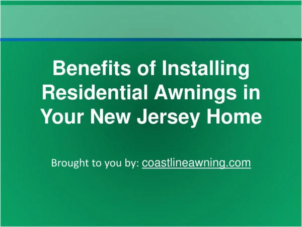 Benefits of Installing Residential Awnings in Your New Jersey Home