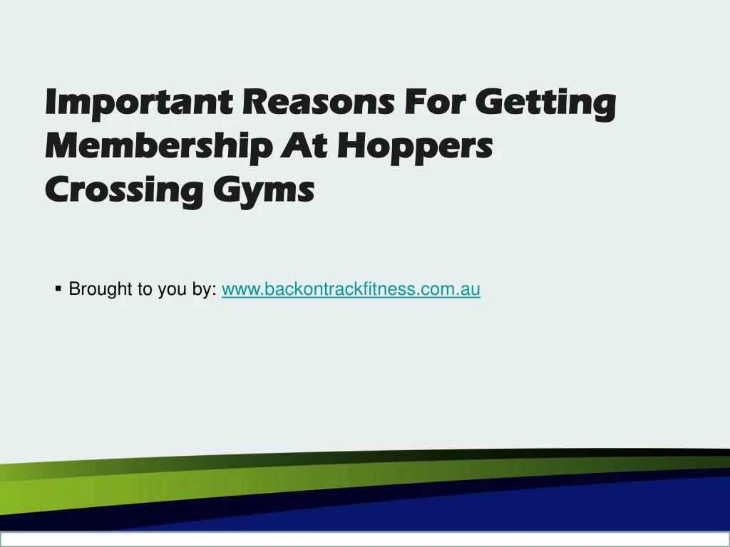 important reasons for getting membership at hoppers crossing gyms