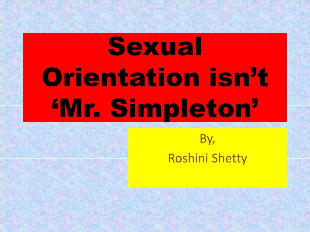 sexual orientation isn t mr simpleton
