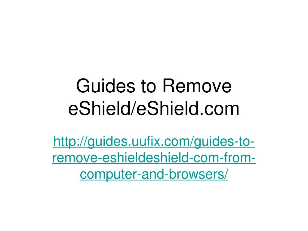 guides to remove eshield eshield com