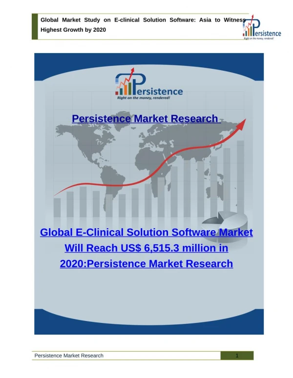 Global Market Study on E-clinical Solution Software: Asia to Witness Highest Growth by 2020