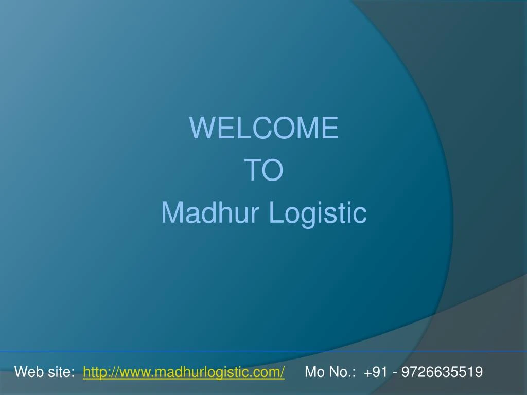 welcome to madhur logistic