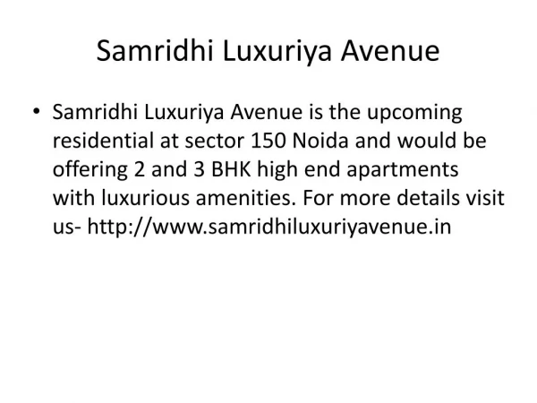 Samridhi Luxuriya Avenue Projects in Sector 150 Noida-08527993201