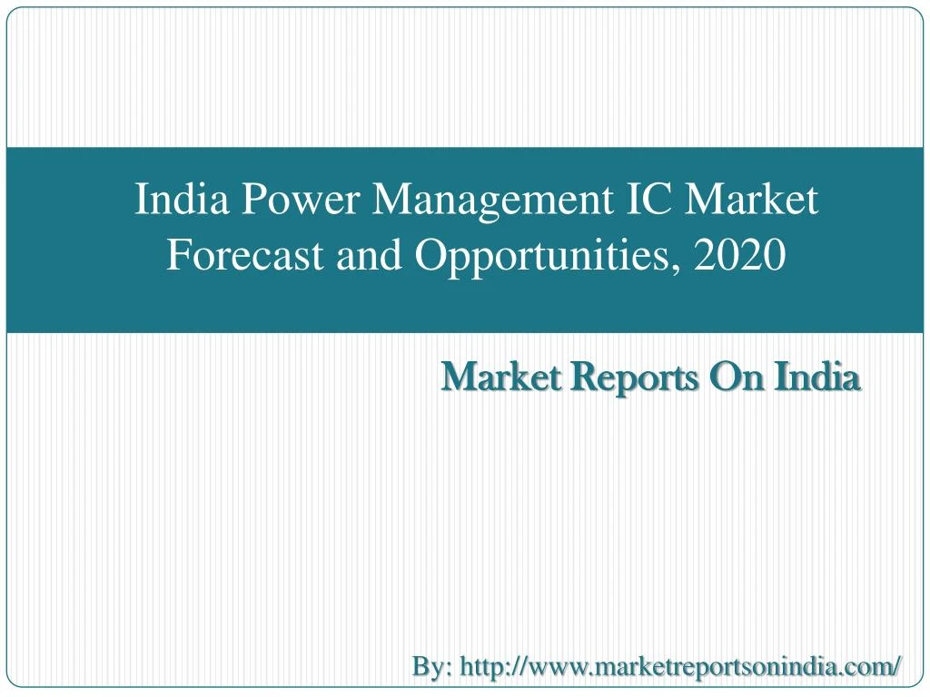 india power management ic market forecast and opportunities 2020