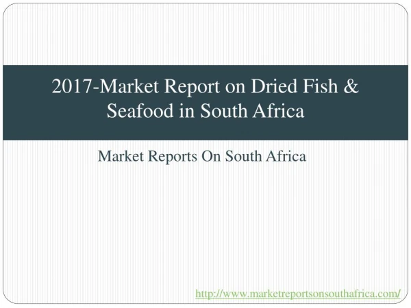 2017-Market Report on Dried Fish & Seafood in South Africa