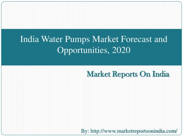 India Water Pumps Market Forecast and Opportunities, 2020