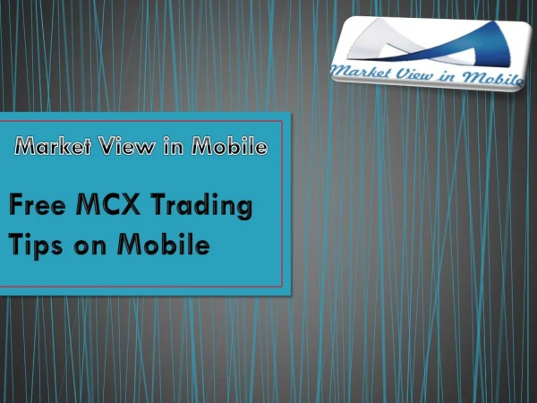 Free MCX Trading Tips on Mobile