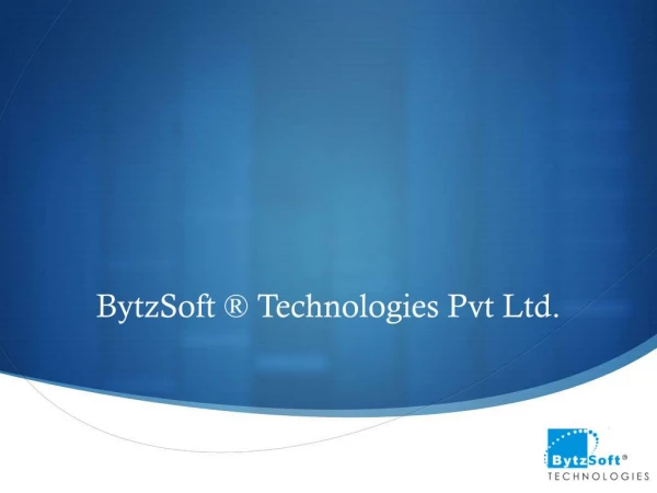 BytzSoft ® Technologies Pvt Ltd