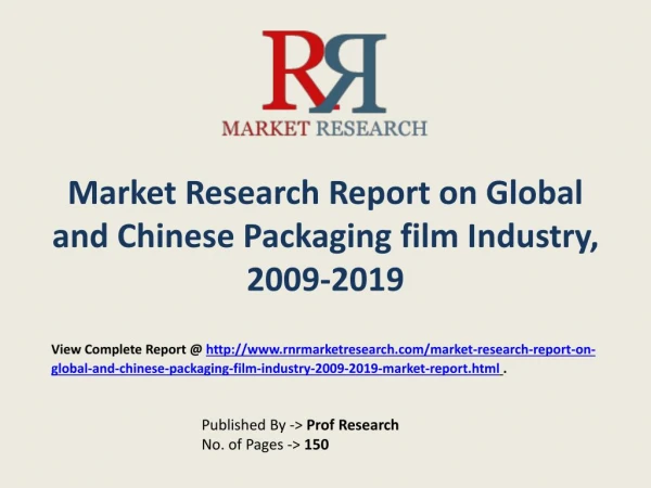 Global Packaging film industry with a focus on the Chinese Market