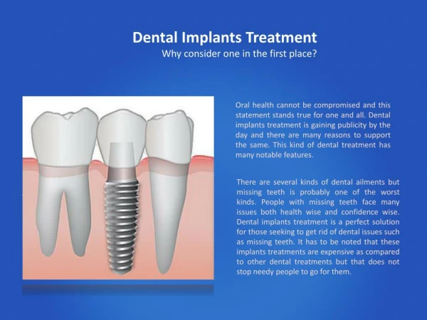 Dental Implants Treatment: Why consider one in the first place?