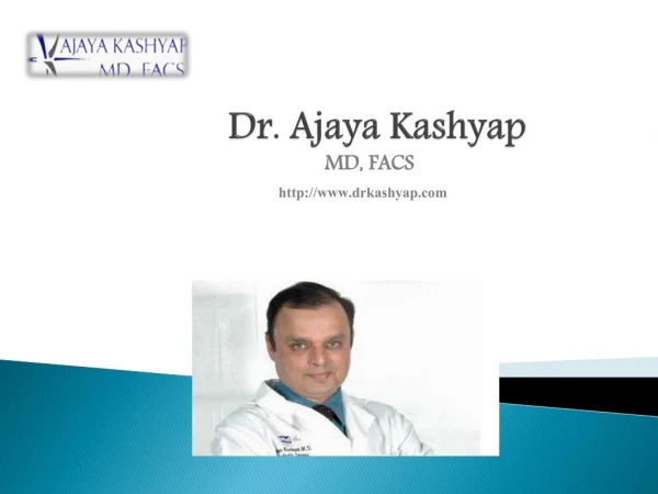 Face Surgery, Breast Plastic Surgery and Liposuction surgery - www.drkashyap.com
