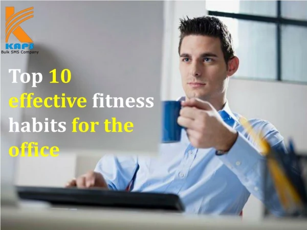 Top 10 effective fitness habits for the office