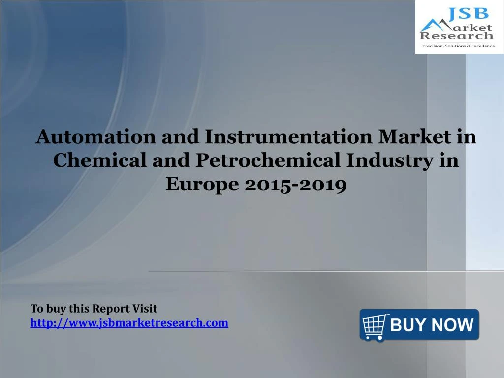automation and instrumentation market in chemical and petrochemical industry in europe 2015 2019