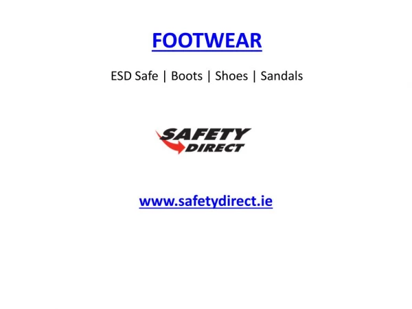 ESD Safe | Boots | Shoes | Sandals Footwear www.safetydirect.ie