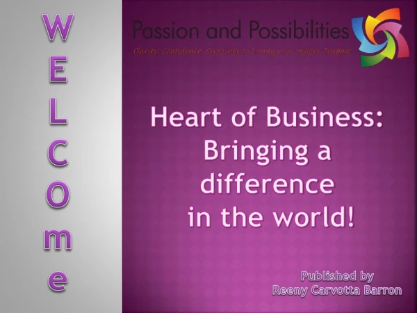 Heart of Business- Bringing a difference in the world!