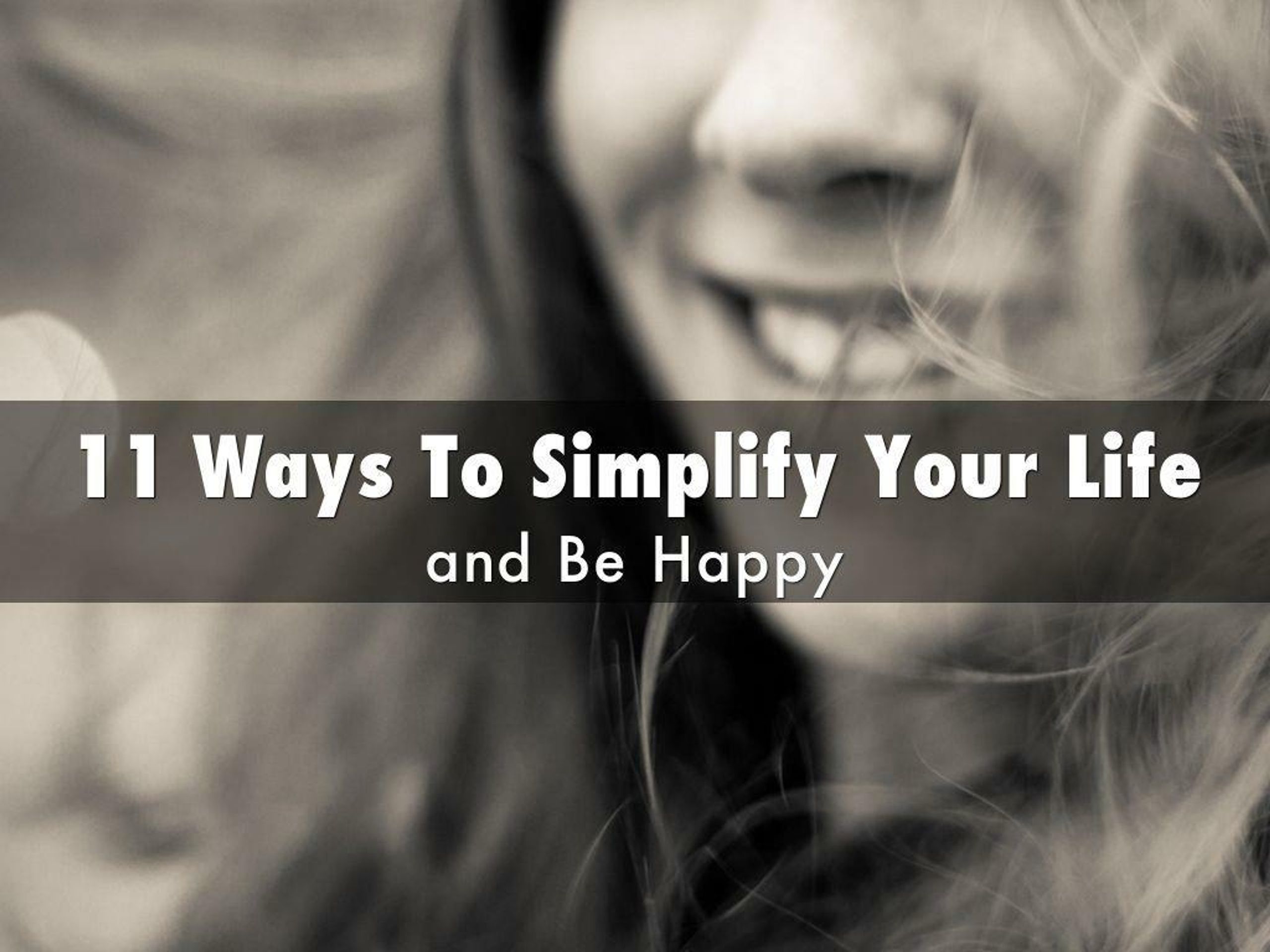 PPT - Ways to Simplify Your Life and Be Happy PowerPoint Presentation ...