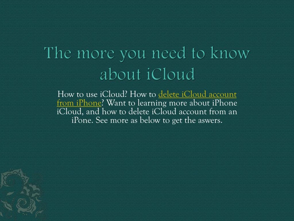 the more you need to know about icloud