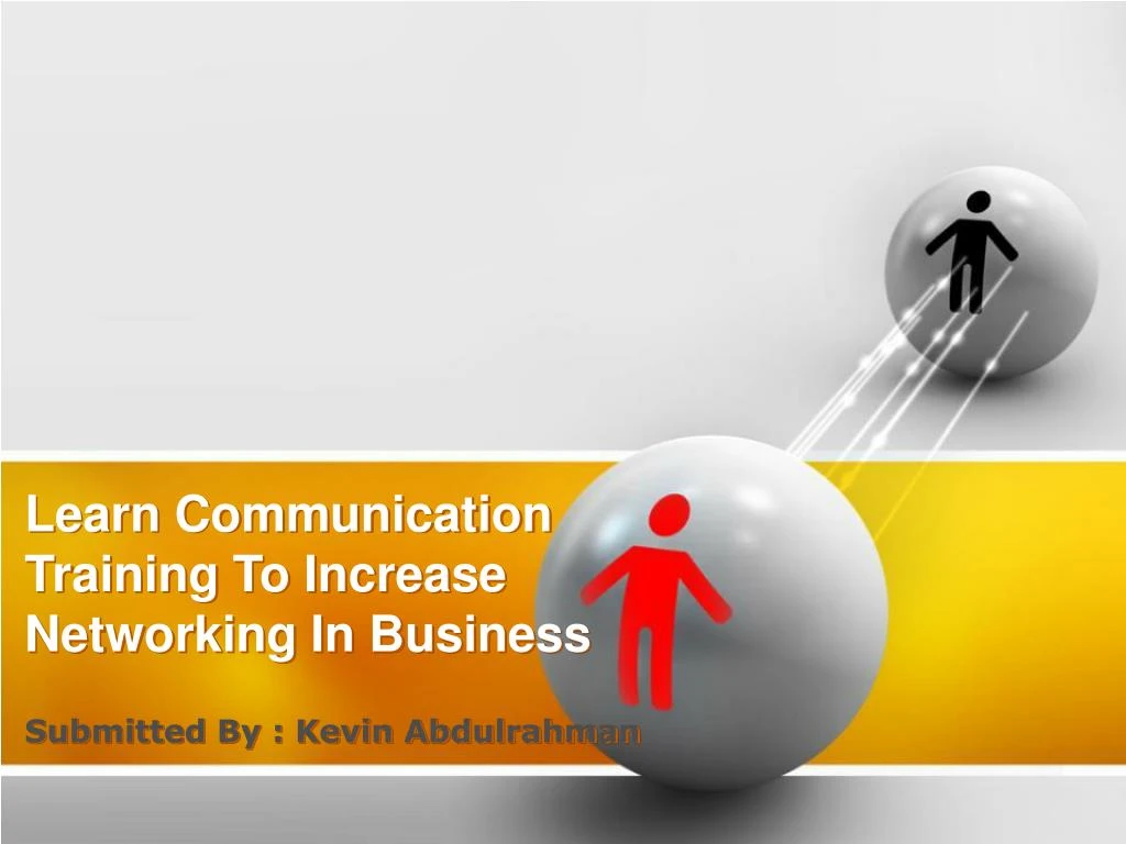 learn communication training to increase networking in business