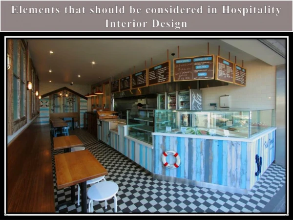 Elements that should be considered in Hospitality Interior Design