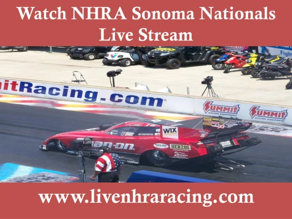 watching NHRA Sonoma Nationals live