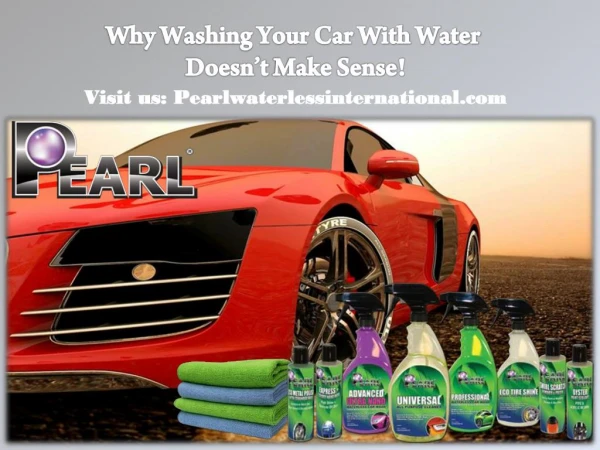 Why Washing Your Car With Water Doesn’t Make Sense!