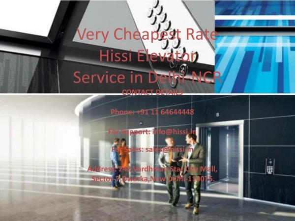 Very Cheapest Rate Hissi Elevator Service in Delhi-NCR